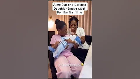 Juma Jux and Davido's Daughter Imade Meet For the first time #priscillaojo#juma #princerakeem#davido