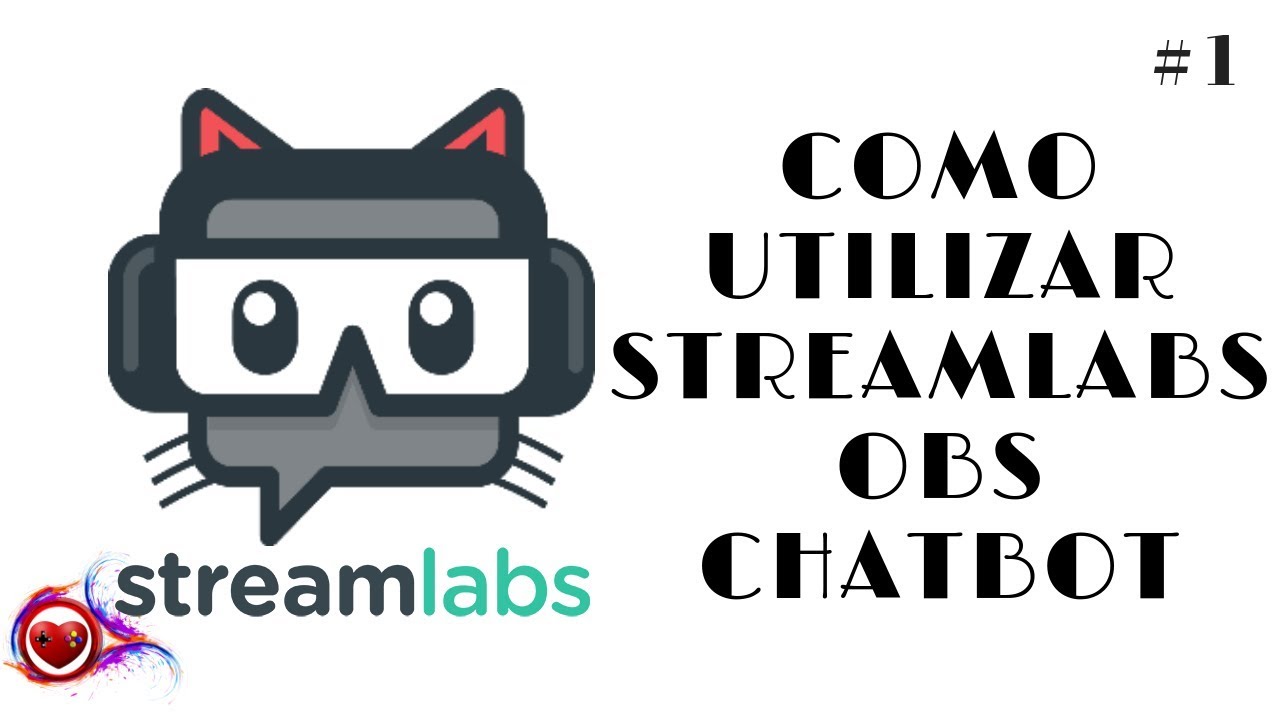 🌈 TUTORIAL DE STREAMLABS OBS CHATBOT COMO UTILIZAR STREAMLABS OBS ...