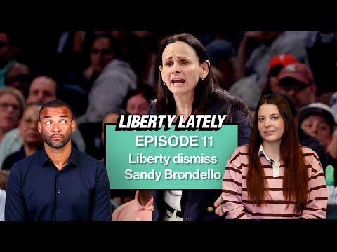 Why did the New York Liberty fire Sandy Brondello? | Liberty Lately