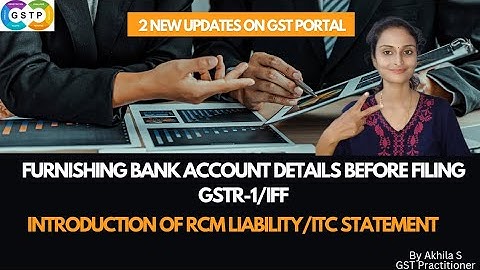 2 Key GST Updates: Bank Details for GSTR-1, RCM/ITC Statement