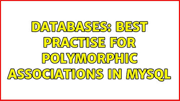 Databases: Best practise for polymorphic associations in MySQL
