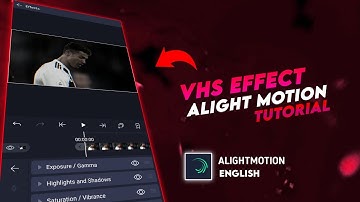 How To Make  VHS Effect On Alightmotion | VHS In Alightmotion | VHS Tutorial