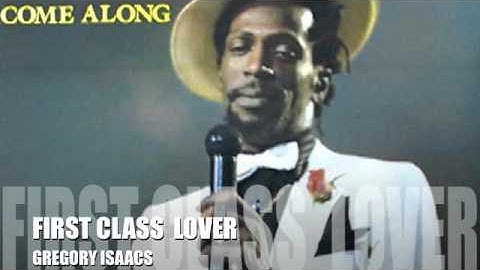 GREGORY ISAACS - FIRST CLASS LOVER