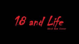 18 and Life/Skid Row cover by Team Dai &amp; The LACat-007