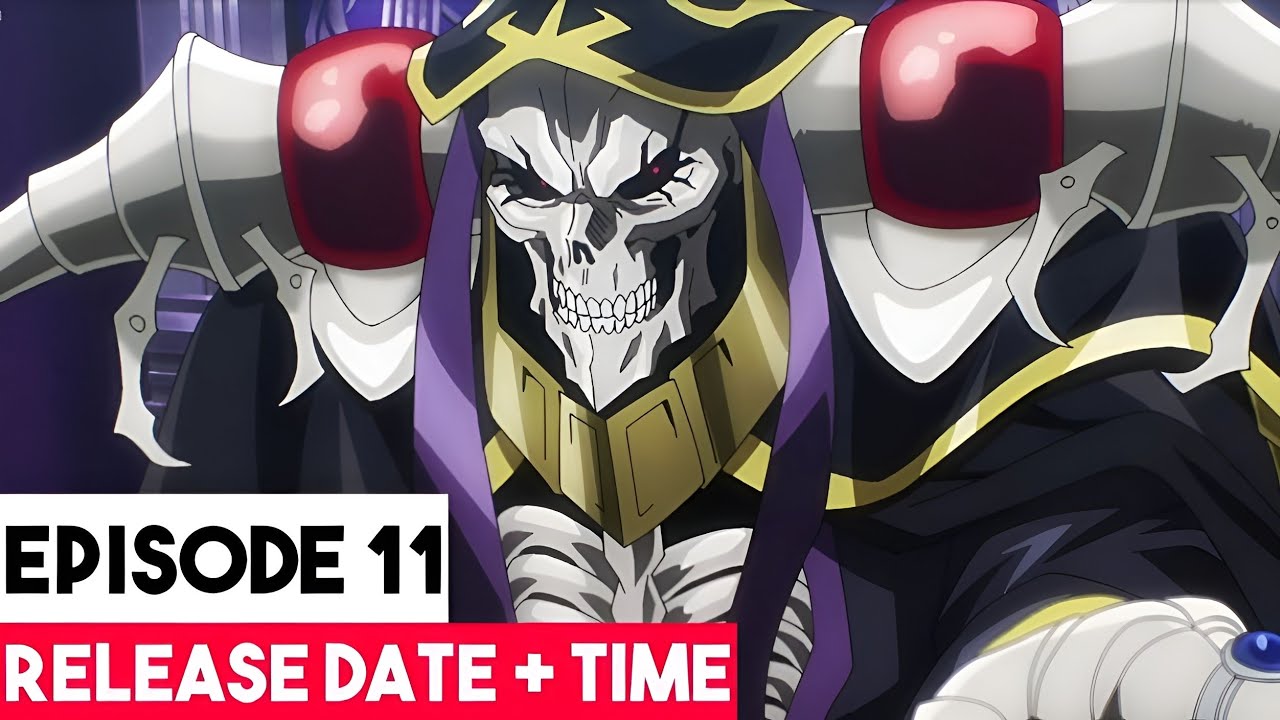Overlord Season 4 Episode 11 Release Date & Time