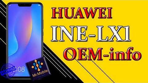 Huawei INE-LX1 OemInfo File Fix Null IMEI - No Keyboard Problem Network Fix Unknown Baseband
