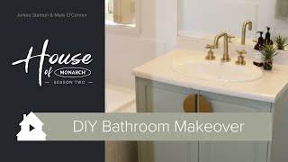 House Of Monarch 2 - Bathroom Makeover