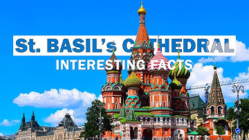 13 Amazing Facts About The Colorful Saint Basil