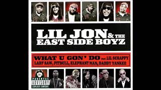 Lil Jon & The East Side Boyz - What U Gon Do (Extended Remix)