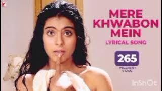 Mere Khwabon Mein shahrukh khan song | dill waly dulhania ly jaen gy song |