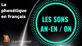 Les sons AN-EN et ON