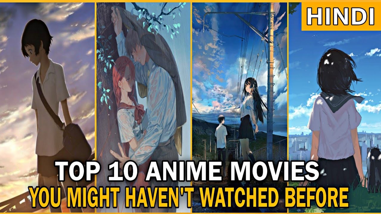 Top 10 Anime Movies You Might Haven't Watched Before Part 2 (HINDI ...