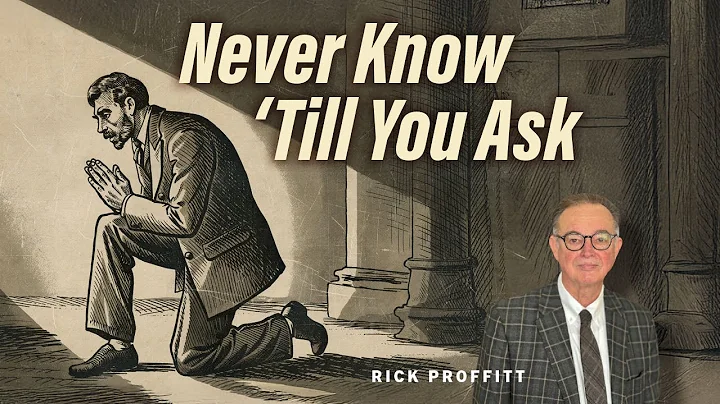 RICK PROFFITT - YOU NEVER KNOW UNTIL YOU ASK