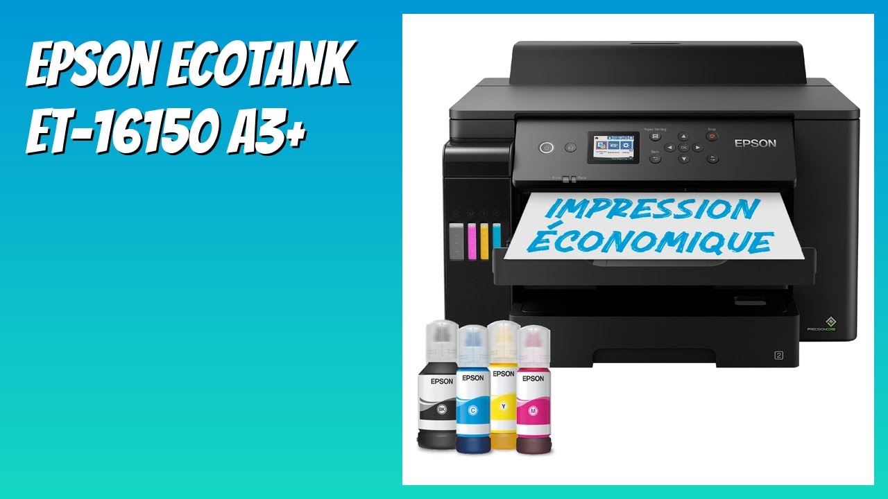 AVIS (2025) : Epson EcoTank ET-16150 A3+. DÉTAILS - YouTube