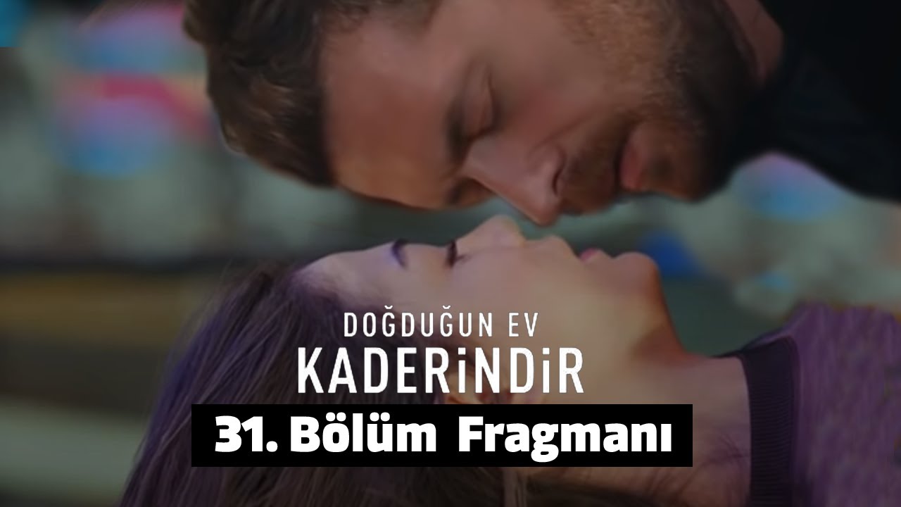 dogdugun ev kaderindir 31 bolum fragmani youtube