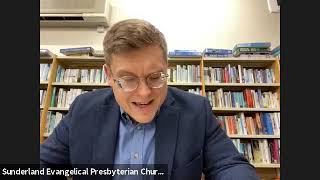 15. Of Repentance Unto Life (Sunderland EPC: Westminster Confession Studies)