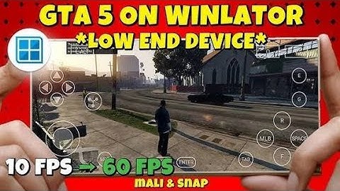 WINLATOR BEST VERSION AND SETTINGS FOR GTA 5 , FOR MALI ADRENO ALL TYPE OF GPU , 60 FPS GTA5...