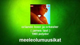 meeleolumuusikat - rariteete minu arhiivist - James Last Orlando