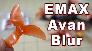 Emax Avan Blur 2-Inch Prop Review