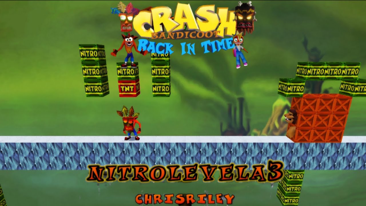Crash Bandicoot - Back In Time Fan Game: Custom Level: Nitro Level 3 By ChrisRiley