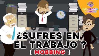 ¿Qué es el MOBBING (Acoso Laboral) y cuáles son sus características, síntomas, etc?