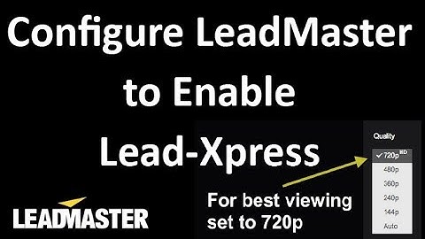 How to Configure LeadMaster to Enable Lead-Xpress