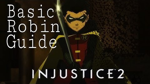 Injustice 2 - Robin Basic combo & setup Guide (Day1)