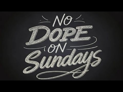 No Dope on Sundays - The Re-Up