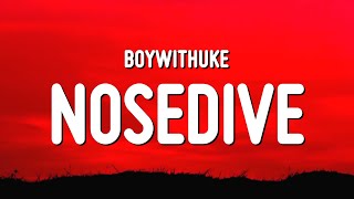 BoyWithUke - Nosedive (Lyrics)