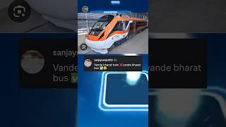 Vande Bharat train❌ Vande Bharat Bus ✅ Instagram funny comment reading shorts #vande #bharat #train