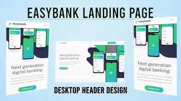 EASYBANK LANDING PAGE | Frontend Mentor Challenge | Desktop Header Design (1/6)