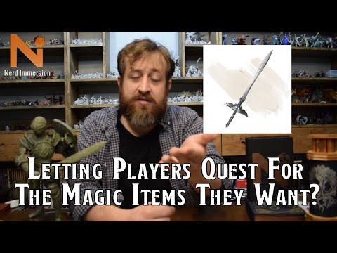 Letting Players Quest for Specific Magic Items? | Nerd Immersion