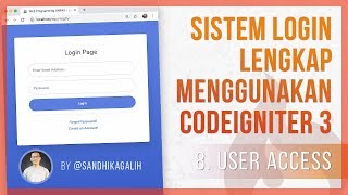 #8 USER ACCESS - Membuat Sistem Login Lengkap dengan CODEIGNITER 3