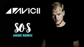 Avicii - SOS (Arise Remix) ft. Aloe Blacc