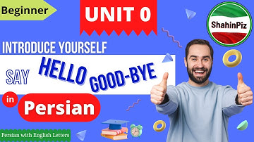 Learn Persian Unit 0 - Persian Greeting and Goodbye Words