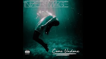 Inner Image - Come Undone (Official Music Video)