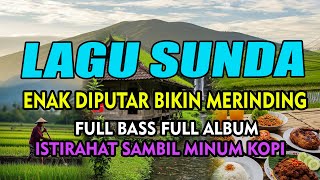 Download Lagu POP SUNDA BIKIN MERINDING ENAK DIDENGAR SAMBIL ISTIRAHAT MINUM KOPI HITAM MP3 Download Lagu POP SUNDA BIKIN MERINDING ENAK DIDENGAR SAMBIL ISTIRAHAT MINUM KOPI HITAM MP3