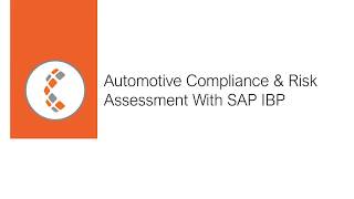 Webinar - Automotive Compliance Risk Assessment With SAP IBP screenshot 3