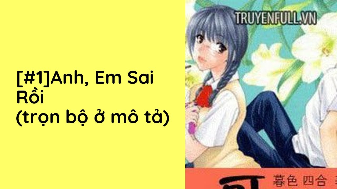 Anh, Em Sai Rồi Audio Trọn Bộ - Chương 1 | Hoàng Hôn Tứ Hợp Ngôn Tình ...