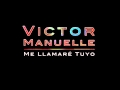 Victor Manuelle - Me Llamaré Tuyo - Salsa 2012