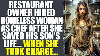 Restaurant Owner Hired Homeless Woman As Chef After She Saved His Son