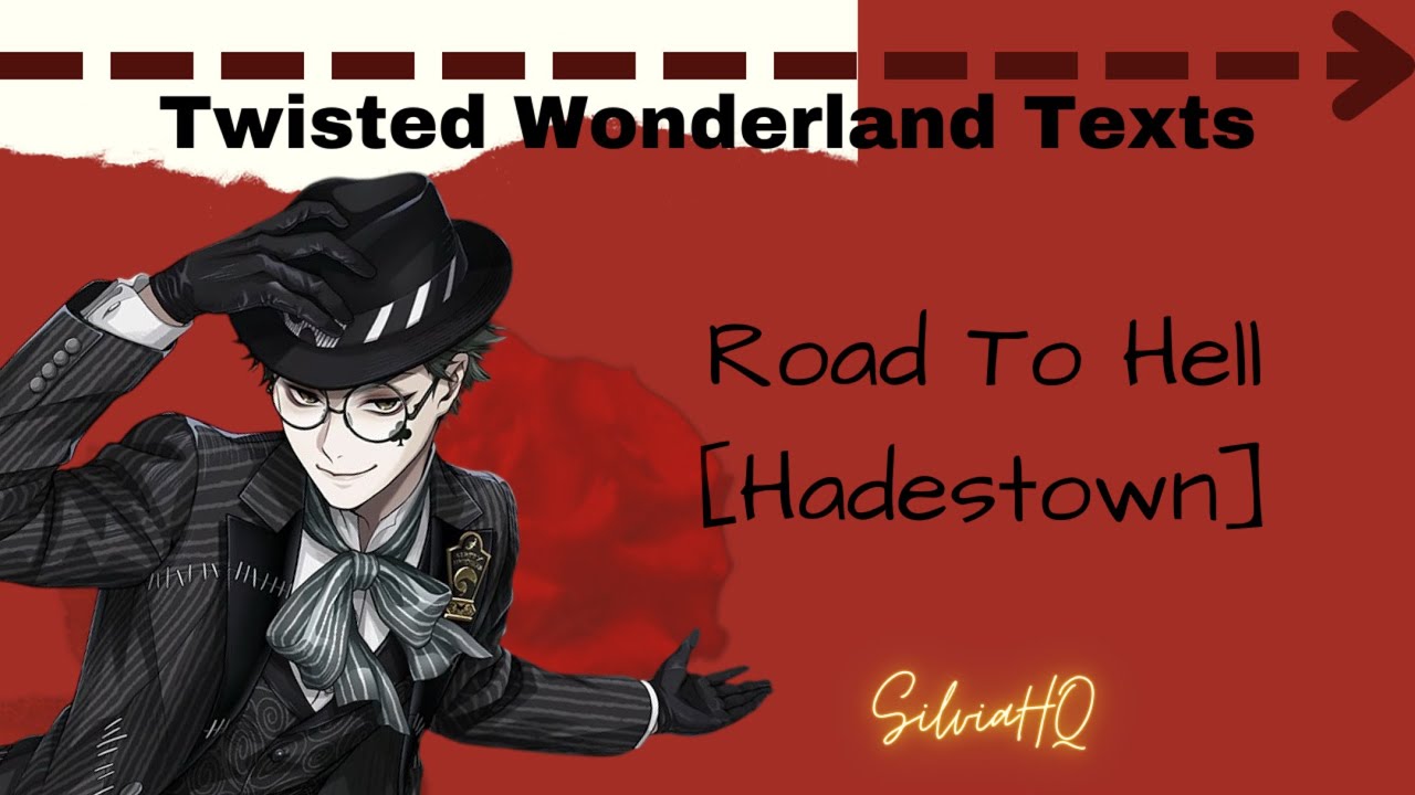 Twisted Wonderland x Hadestown [Part 1] Road To Hell - SilviaHQ