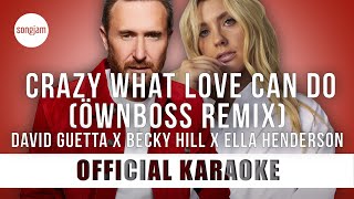 David Guetta x Becky Hill x Ella Henderson - Crazy What Love Can Do (Öwnboss Remix) (Instrumental) Resimi