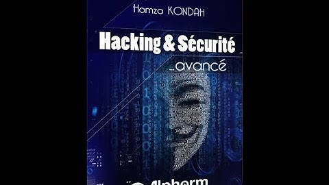 MEILLEURE FORMATION Hacking et Sécurité : Maîtriser les techniques avancées