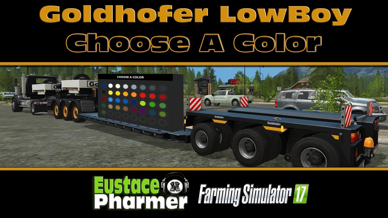 Goldhofer Buyable Colors Lowboy Trailer-FS 17 Mod Review