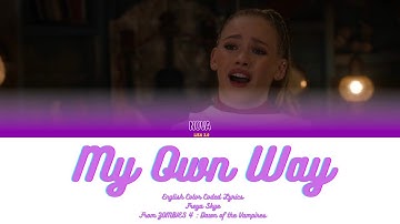 ZOMBIES 4 : Dawn of the Vampires - My Own Way (Color Coded Lyrics)