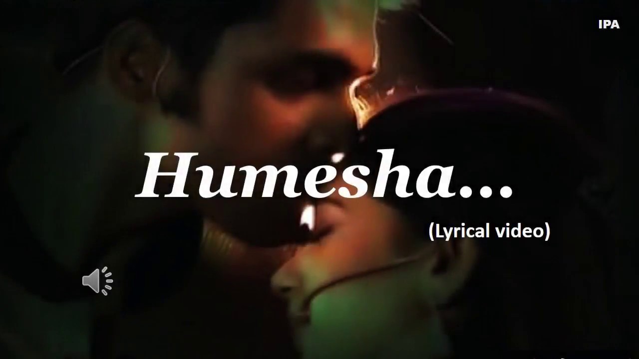 Hamesha Shuru Tumse Hi HD Lyrical Video