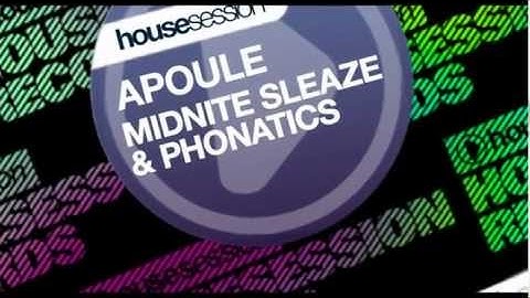 Midnite Sleaze, Phonatics - Apoule (Original Mix)