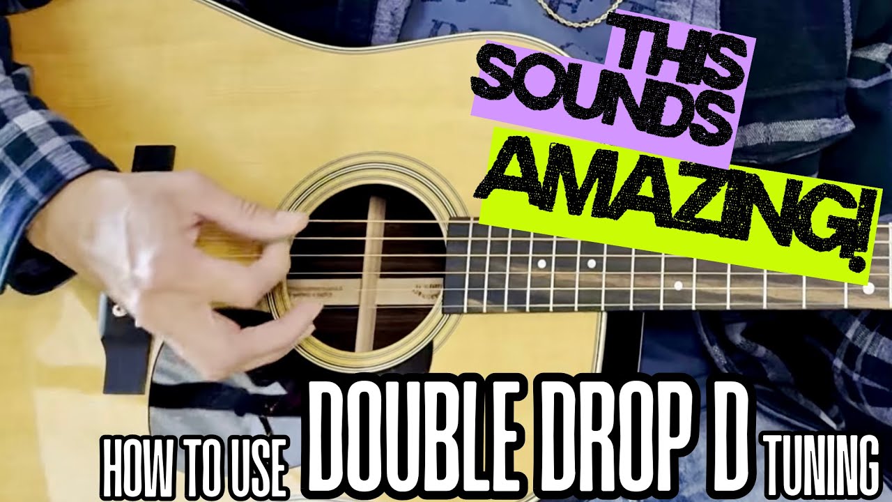 Double Drop D Tuning