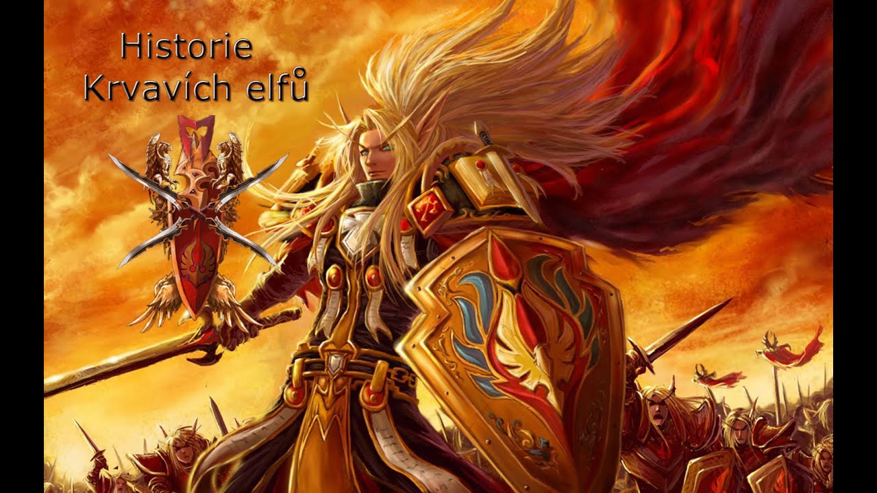 Wow - Příběh Krvavých Elfů